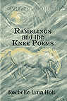 Ramblings and the Knee Poems, 2017 book release